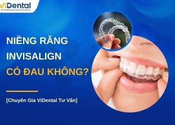 Niềng răng invisalign có đau không