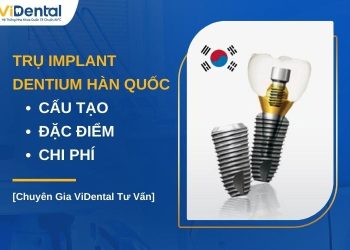 Trụ Implant Dentium Hàn Quốc Có Tốt Không