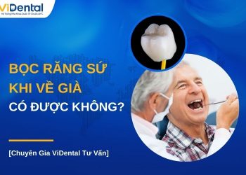 Bọc răng sứ khi về già có được không