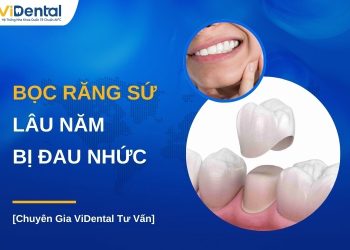 Bọc răng sứ lâu năm bị đau nhức phải làm sao