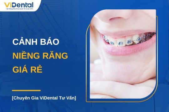 Cảnh báo niềng răng giá rẻ