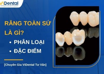 Răng toàn sứ là gì