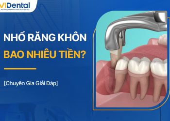 Nhổ Răng Khôn Bao Nhiêu Tiền? Có Được Bảo Hiểm Chi Trả Hay Không?