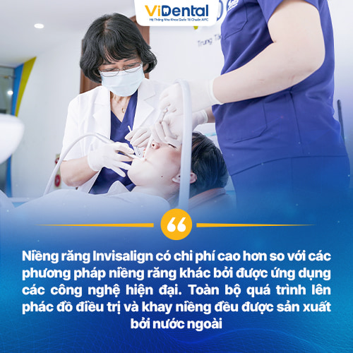 Niềng răng Invisalign có chi phí cao hơn so với các phương pháp niềng răng khác