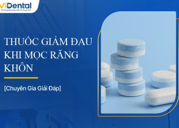 Thuốc Giảm Đau Khi Mọc Răng Khôn: Cách Sử Dụng Hiệu Quả